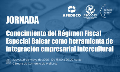 Se acerca la Jornada sobre Régimen Fiscal Especial Balear y el empresariado colombiano.